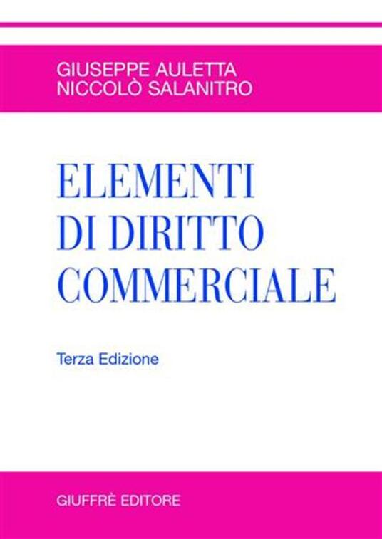 Elementi di diritto commerciale Giuseppe Auletta Niccolò Salanitro