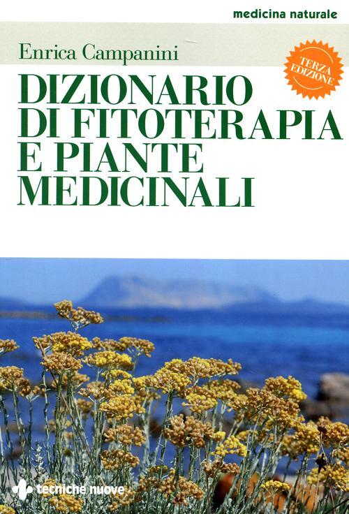 Dizionario Di Fitoterapia E Piante Medicinali Enrica Campanini