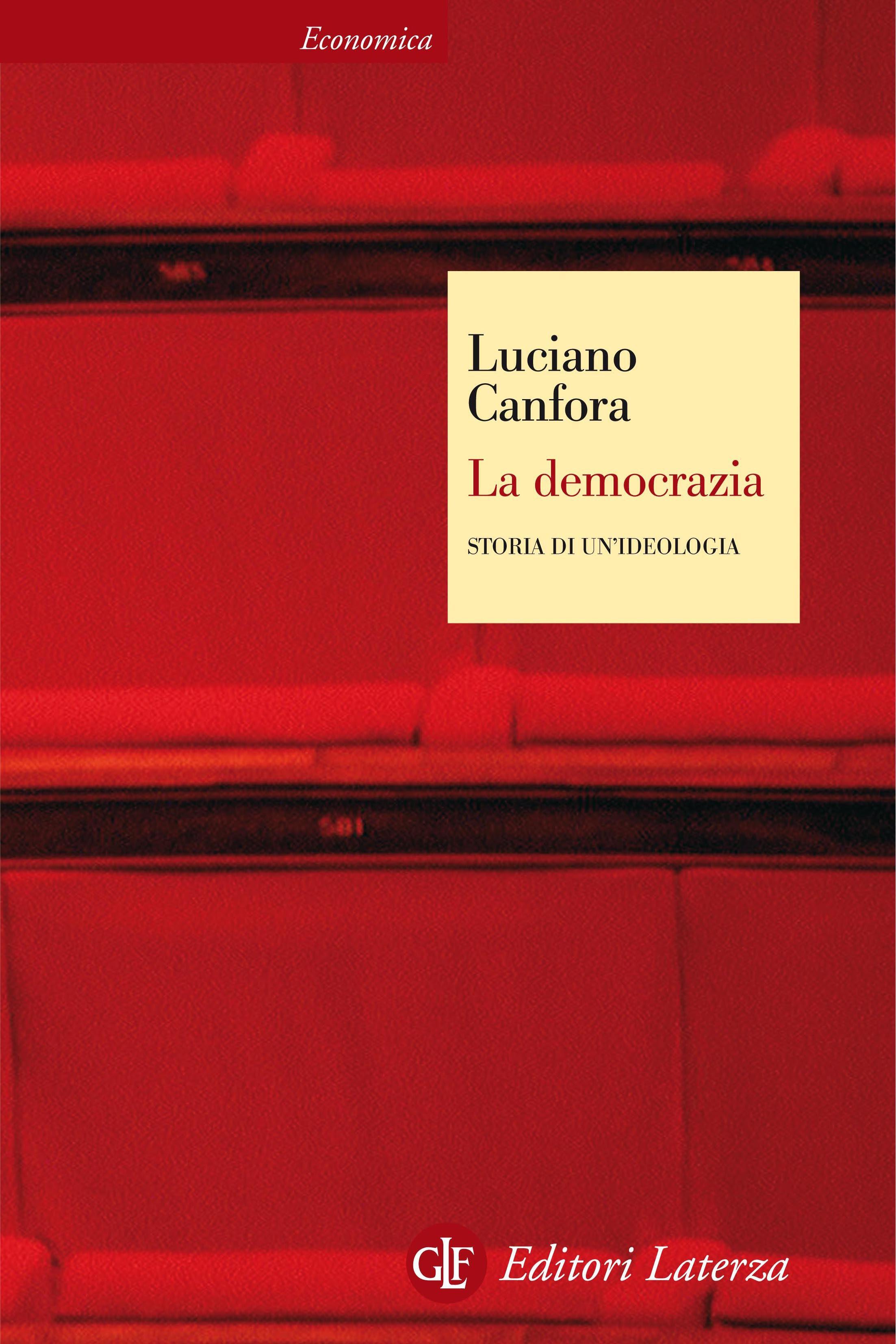 La Democrazia Storia Di Un Ideologia Canfora Luciano Ebook EPUB