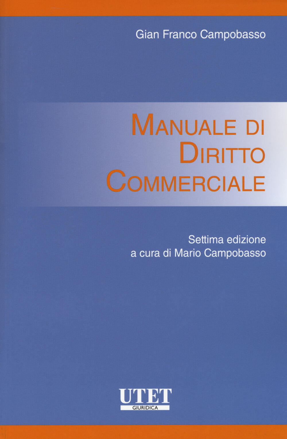 Manuale Di Diritto Commerciale Gian Franco Campobasso Libro Utet