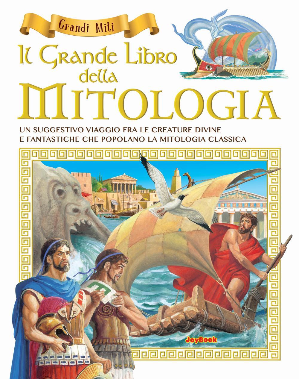 Il Grande Libro Della Mitologia Libro Joybook Varia Ibs