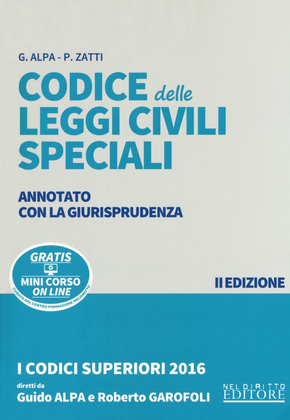 Codice Delle Leggi Civili Speciali Annotato Con La Giurisprudenza Con