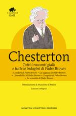 Libro Tutti i racconti gialli e tutte le indagini di Padre Brown. Ediz. integrale Gilbert K. Chesterton