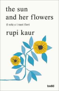 Libro The sun and her flowers (Il sole e i suoi fiori). Copia autografata con ex libris Rupi Kaur