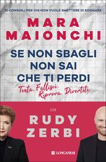 Libro Se non sbagli non sai che ti perdi. Copia autografata con ex libris Mara Maionchi Rudy Zerbi