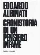 Libro Cronistoria di un pensiero infame. Copia autografata Edoardo Albinati