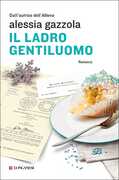 Libro Il ladro gentiluomo. Copia autografata con ex libris Alessia Gazzola