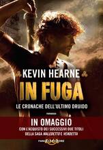 Libro In fuga. Le cronache dell'ultimo druido Kevin Hearne