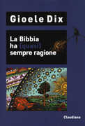 Libro La Bibbia ha (quasi) sempre ragione. Copia autografata Gioele Dix