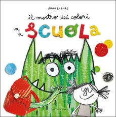 Libro Il mostro dei colori va a scuola. Copia autografata e personalizzata dall'autrice Anna Llenas