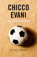Libro Non chiamatemi Bubu. Copia autografata Chicco Evani Lucilla Granata