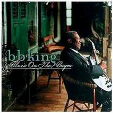 CD Blues on the Bayou B. B. King