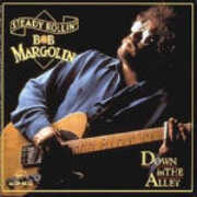 CD Down in the Alley Bob Margolin
