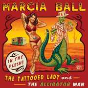 CD Tattooed Lady & the Alligator Man Marcia Ball