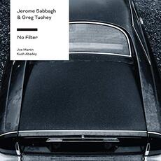 CD No Filter Jerome Sabbagh Greg Tuohey