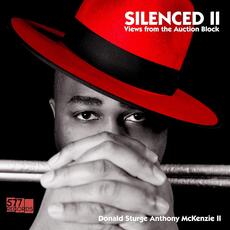 Vinile Silenced II. Views from the Auction Block Donald Sturge Anthony McKenzie II