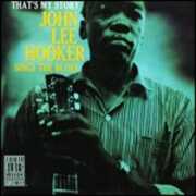 CD That's My Story John Lee Hooker