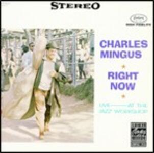 CD Right Now: Live at the Jazz Workshop Charles Mingus