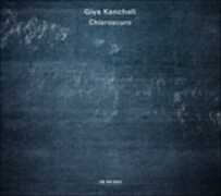 CD Chiaroscuro Giya Kancheli
