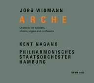 CD Arche. Oratorio per soli, cori, organo e orchestra Kent Nagano Jörg Widmann