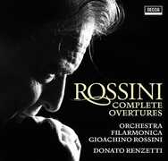 CD Ouvertures complete Gioachino Rossini Donato Renzetti Orchestra Filarmonica Gioachino Rossini