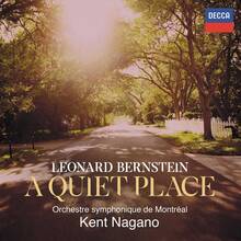 CD A Quiet Place Leonard Bernstein Kent Nagano Orchestra Sinfonica di Montreal