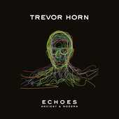 Vinile Echoes. Ancient & Modern (Transparent Vinyl) Trevor Horn