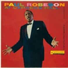 CD At Carnegie Hall 9 May '58 Paul Robeson