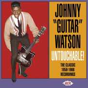 CD Untouchable! 1959-1966 Johnny Guitar Watson