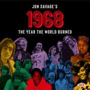 CD Jon Savage's 1968. The Year the World Burned
