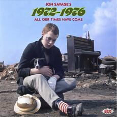 CD Jon Savage's 1972-1976 All Our Times Have Come