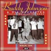CD Walk 'em. The Decca Sessions Buddy Johnson