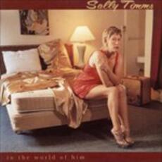 CD In the World of Him Sally Timms