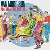 Vinile Accentuate the Positive (Blue Coloured Vinyl) Van Morrison