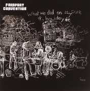 CD What we did on our Holidays Fairport Convention