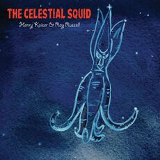 CD Celestial Squid Henry Kaiser