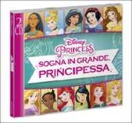 CD Sogna in Grande, Principessa (Colonna Sonora)