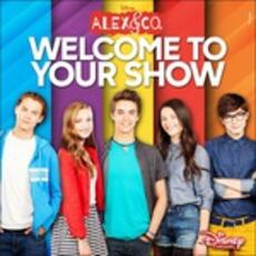 CD Alex & Co. Welcome to Your Show (Colonna Sonora)