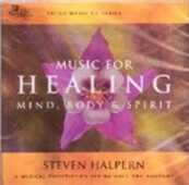 CD Music for Healing Mind, Body & Spirit Steven Halpern