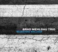CD Blues and Ballads Brad Mehldau