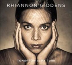CD Tomorrow Is My Turn Rhiannon Giddens