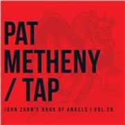 CD Tap. John Zorn's Book of Angels vol.20 Pat Metheny