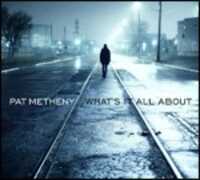 CD What's it All About Pat Metheny