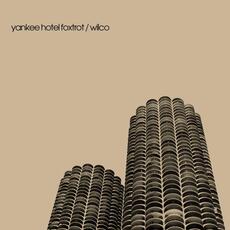 Vinile Yankee Hotel Foxtrot Wilco