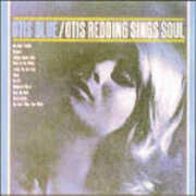 CD Otis Blue. Otis Redding Sings Soul Otis Redding