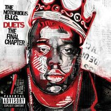 CD Duets: The Final Chapter Notorious BIG