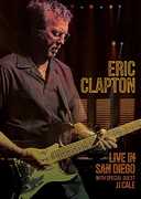 Film Eric Clapton. Live in San Diego. Eith Special Guest JJ Cale (DVD)