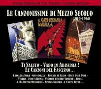 CD Ti saluto, vado in Abissinia! Le canzoni del fascismo