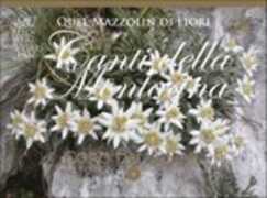 CD Quel Mazzolin di Fiori - Canti Della Montagna - Coro Della S.a.t.