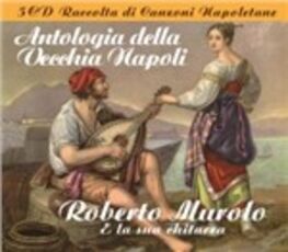 CD Antologia della vecchia Napoli. Roberto Murolo e la sua chitarra Roberto Murolo